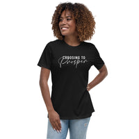 Choosing To Prosper Relaxed T-Shirt